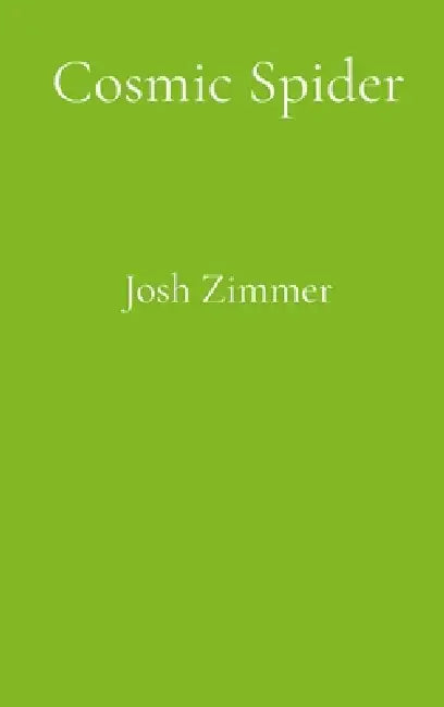 Cosmic Spider: Intergalactic Collection by Josh Zimmer