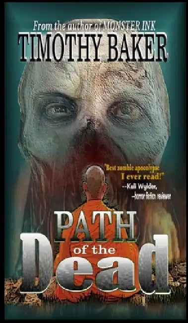 Path of the Dead by Timothy Baker