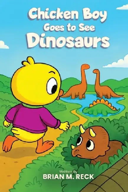 Chicken Boy Goes to See Dinosaurs by Brian M. Reck