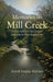 Memories on Mill Creek: A love letter to the people and places that shaped me by Kristi Kopta Haynes