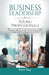 Business Leadership for Young Professionals by Dori Day
