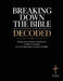 Breaking Down the Bible: Series IV: The New Testament: Series IV: The New by Brittany Johnson