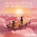 Navigating my inner world by Jesse Jordan