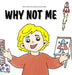 Why Not Me by Joshua Wade
