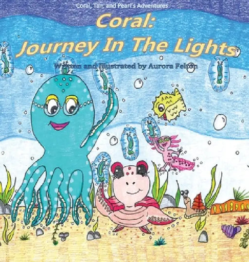 Coral: Journey In The Lights by Felton