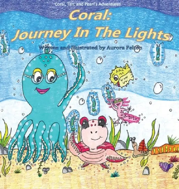 Coral: Journey In The Lights by Felton