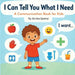 I Can Tell You What I Need: A Communication Book for Kids by Ilonka Quiroz
