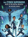 The Super Cyber Kid by Michael H. Nance