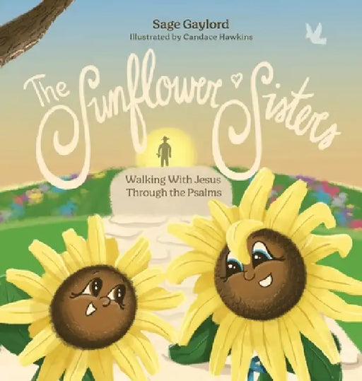 The Sunflower Sisters by Sage Gaylord, Candace Hawkins
