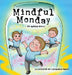 Mindful Monday by Andria Mills