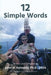 12 Simple Words by John W. Kennedy