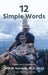 12 Simple Words by John W. Kennedy