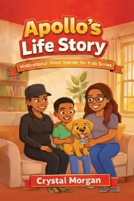 Apollo's Life Story by Crystal Morgan