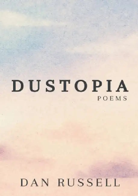 Dustopia by Dan Russell