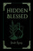 Hidden Blessed by Jenifer Majerus