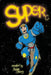 Super C: Unfettered by Adam R. Stacey