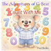 The Adventures of C-Bear: Count With Me by Paul Beeler