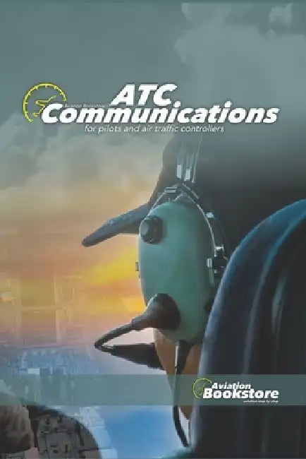 ATC Communications: for pilots and air traffic controllers by Facundo Conforti