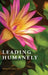 Leading Humanely by Michael R. Foley