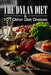 The Dylan Diet & 101 Other Diet Choices by David K. Shelton