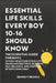 Essential Life Skills Every Boy 10-16 Should Know: The Essential Guide for Boys: 30 Non-Negotiable Skills for Handling Emotions, Building Self-Relianc by Bennett Munoz