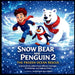 Snow Bear and Penguin 2 The Frozen Ocean Rescue: A Brave Arctic Adventure About Courage, Friendship, and Helping Others by Jonathan Halloway