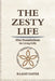 The Zesty Life by Raafat Zaiter