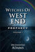 Witches of West End Prophecy 1 VOLUME by Dechauntae Adams