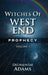 Witches of West End Prophecy 1 VOLUME by Dechauntae Adams