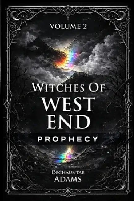 Witches of West End Prophecy 2 VOLUME by Dechauntae Adams