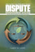 Circularity And Resource-Based Dispute Management System A Guide For Environmental Dispute Managers by Larry D. Long