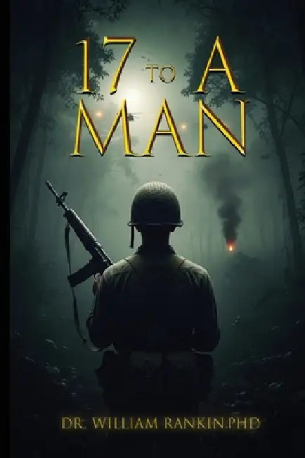 Seventeen to a Man by William Rankin