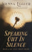 Speaking Out In Silence by Sienna Eggler