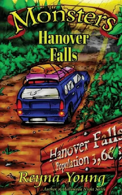 Monsters: Hanover Falls by Reyna Young