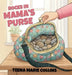 Rocks in Mama's Purse by Teena Marie Collins