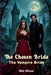 The Chosen Bride: The Vampire Bride by Alex Alicea