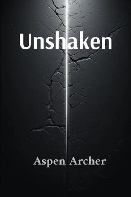 Unshaken by Aspen Archer