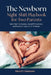 The Newborn Night-Shift Playbook for Two Parents: Split-Night Schedules, Handoff Checklists, and Decision Trees for 0-12 Weeks by Felicity Felicity
