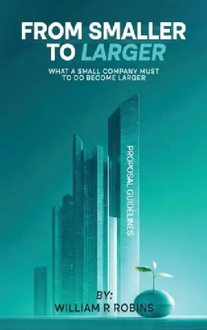 From Smaller to Larger by William R. Robins