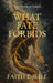 What Fate Forbids (Book One of The Synergy Series) by Faith E. Will, Faith E. Will