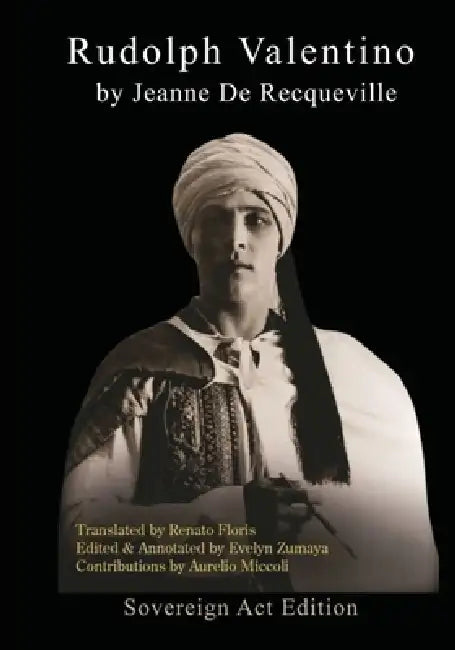 Rudolph Valentino - In English by Jeanne Derecqueville