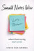 Small Notes Win by Steve Fox Grimes