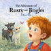 The Adventures of Rusty and Jingles: A Brave Day by Russell Hughes
