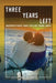 Three Years Left: Adventures In Music, Travel, Faith, And Terminal Cancer by Shalisa Sloan James