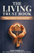 The Living Trust Book by M. S. David Phung, Esq Gia C. Phong, Mba Khanh Q. Vu