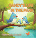 Sandy's Life in the Park by Teena Marie Collins