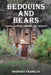 Bedouins and Bears: Travel with me through the Decades by Margery Franklin