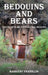 Bedouins and Bears: Travel with me through the Decades by Margery Franklin