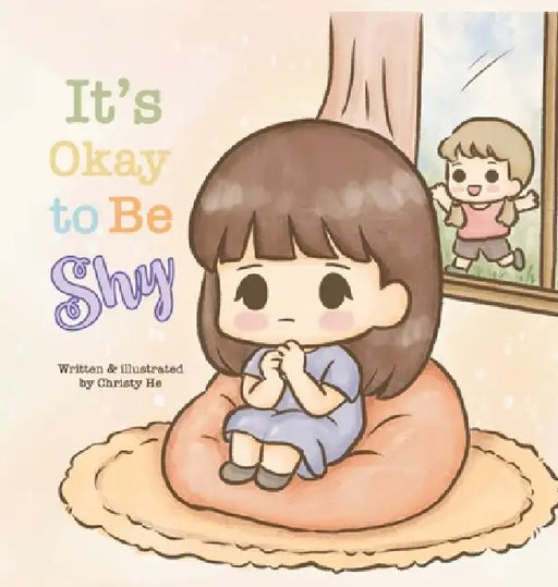 It's Okay to Be Shy by Christy He