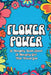 Flower Power: A Naughty Book About a Naughty Girl That Found God by Karen Bertram